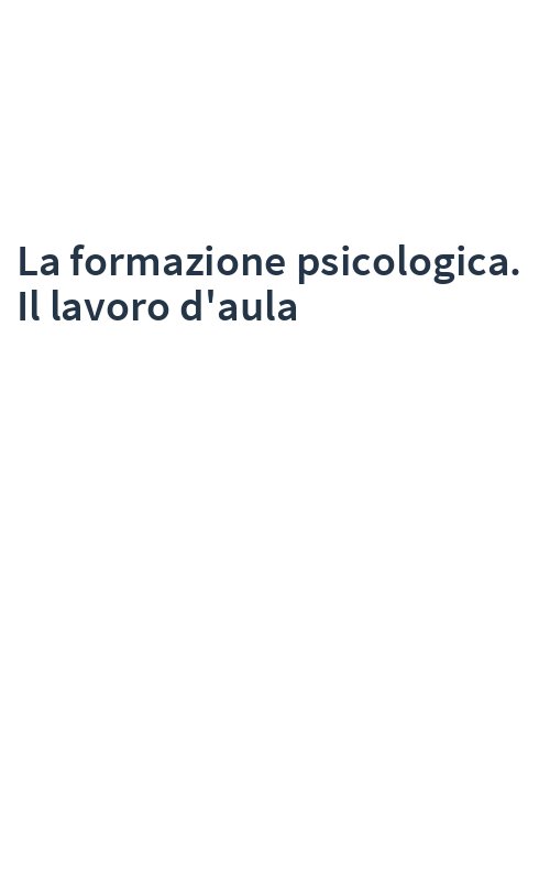 La formazione psicologica. Il lavoro d'aula