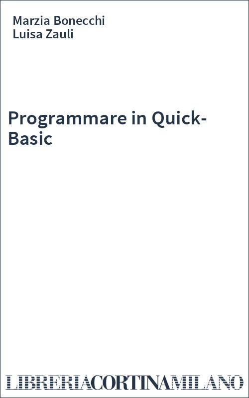 Programmare in Quick-Basic