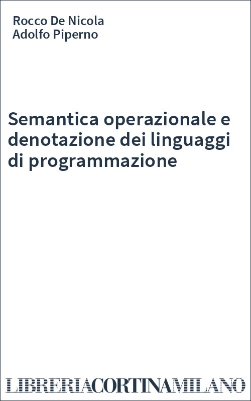 Semantica operazionale e denotazione dei linguaggi di programmazione