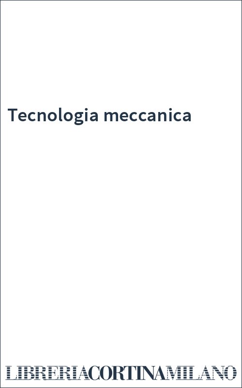 Tecnologia meccanica
