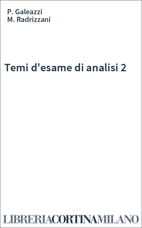 Temi d'esame di analisi 2
