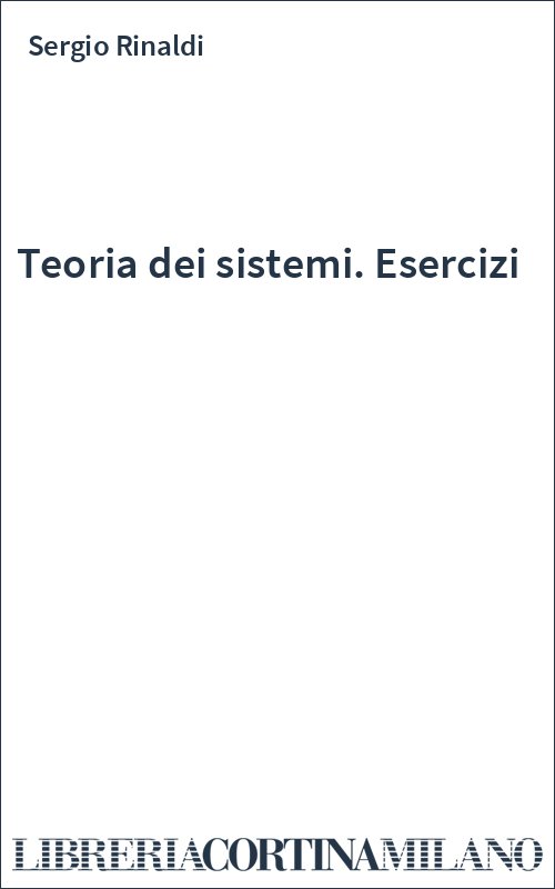 Teoria dei sistemi. Esercizi