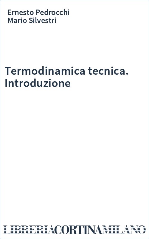 Termodinamica tecnica. Introduzione