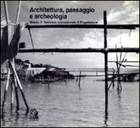 Architettura, paesaggio e archeologia. 2º Seminario internazionale di progettazione (Miseno)