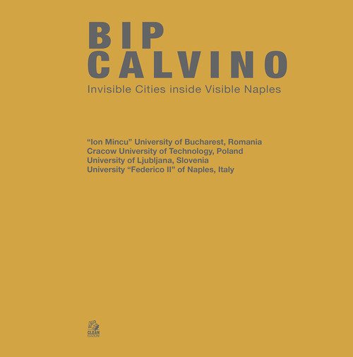 Bip Calvino. Invisible cities inside visible Naples