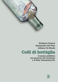 Colli di bottiglia. L'azione pubblica nel governo del territorio e il New Generation Eu