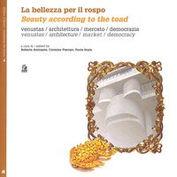 La bellezza per il rospo-Beauty according to the toad