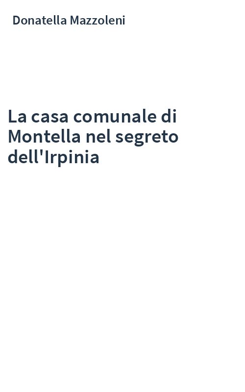 La casa comunale di Montella nel segreto dell'Irpinia