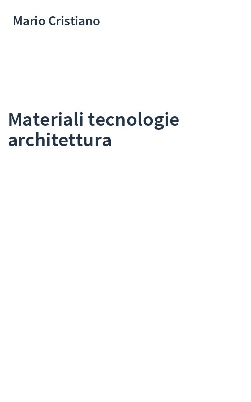 Materiali tecnologie architettura