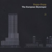 Rapp+rapp. The european skyscraper