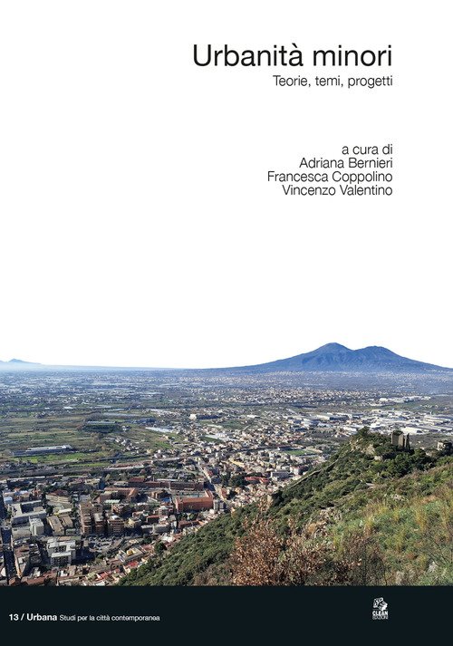 Urbanità minori. Teorie, temi, progetti