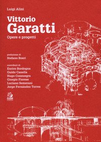 Vittorio Garatti. Opere e progetti