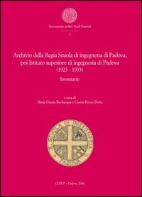 Archivio Regia Scuola di ingegneria di Padova, poi Istituto superiore di ingegneria di Padova (1923-1935). Inventario
