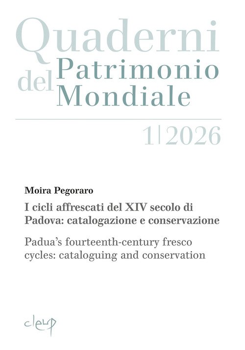 I cicli affrescati del XIV secolo di Padova: catalogazione e conservazione-Padua's fourteenth-century fresco cycles: cataloging and conservation