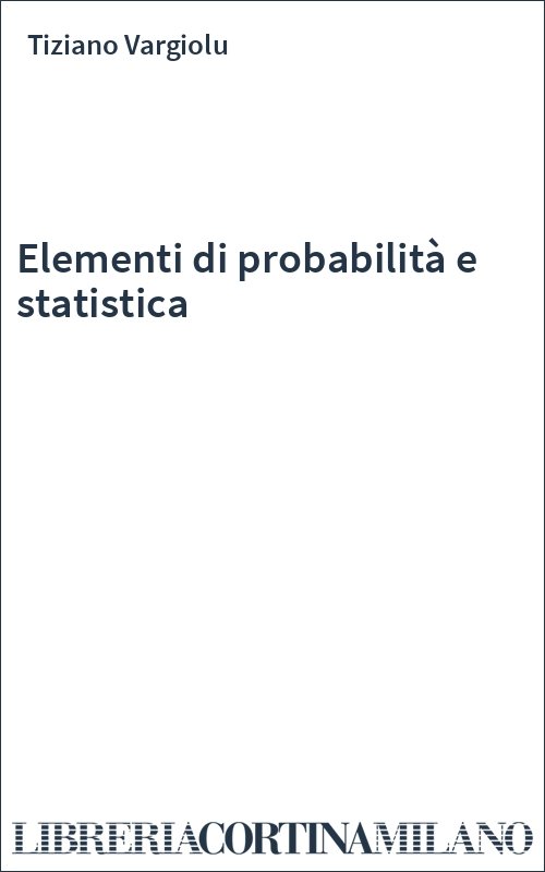 Elementi di probabilità e statistica