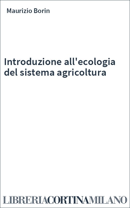 Introduzione all'ecologia del sistema agricoltura