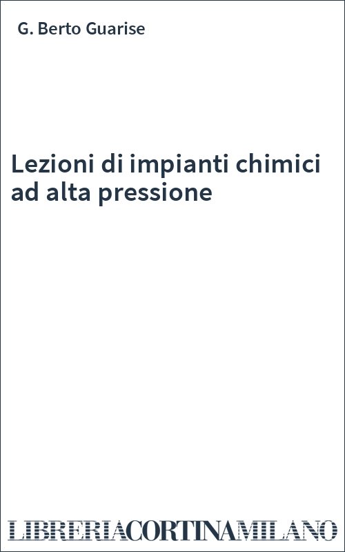 Lezioni di impianti chimici ad alta pressione