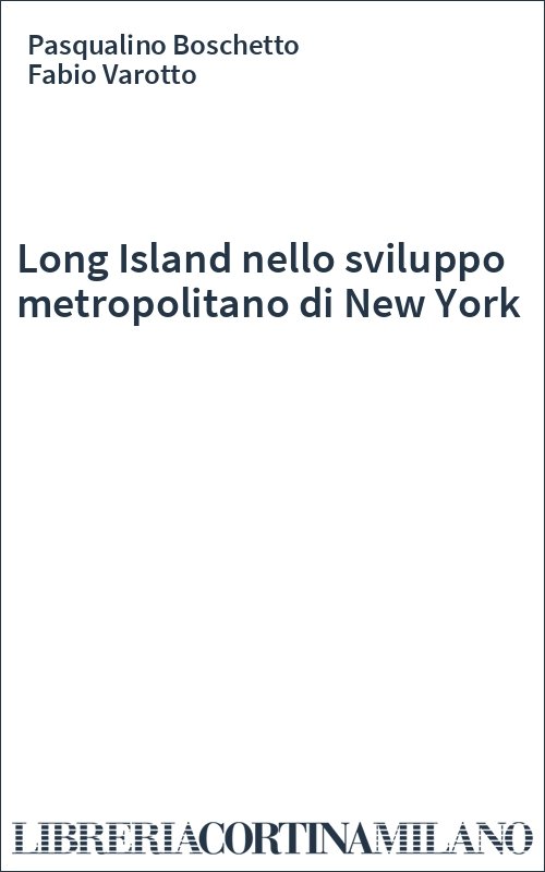 Long Island nello sviluppo metropolitano di New York