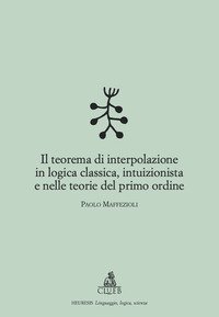 Il teorema di interpolazione in logica classica, intuizionista e nelle teorie del primo ordine