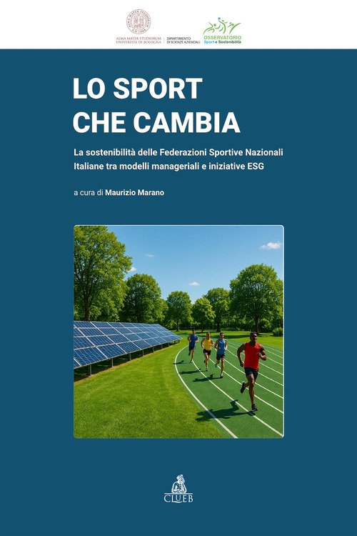 Lo sport che cambia. La sostenibilità delle Federazioni Sportive Nazionali Italiane tra modelli manageriali e iniziative ESG