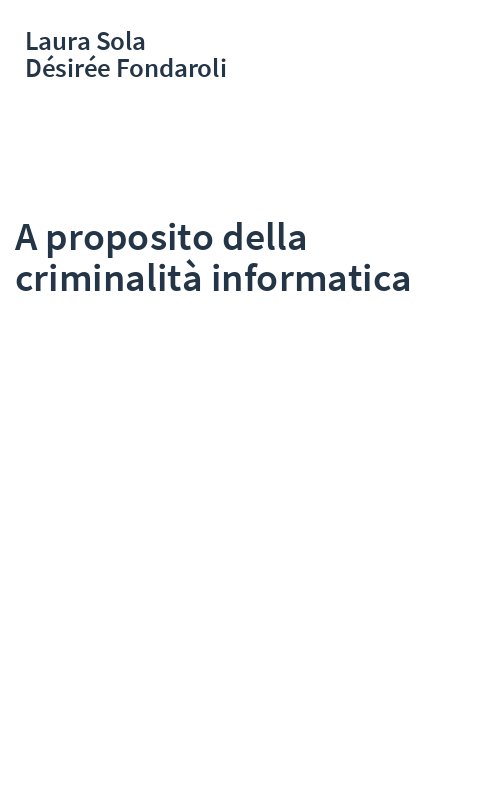 A proposito della criminalità informatica