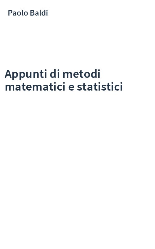 Appunti di metodi matematici e statistici
