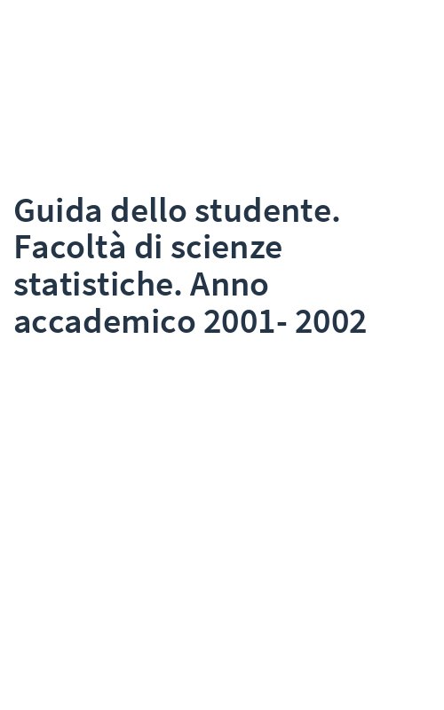 Guida dello studente. Facoltà di scienze statistiche. Anno accademico 2001-2002