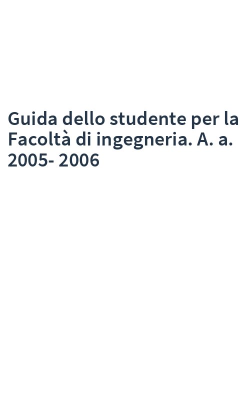 Guida dello studente per la Facoltà di ingegneria. A. a. 2005-2006
