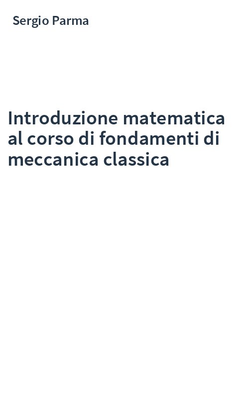 Introduzione matematica al corso di fondamenti di meccanica classica