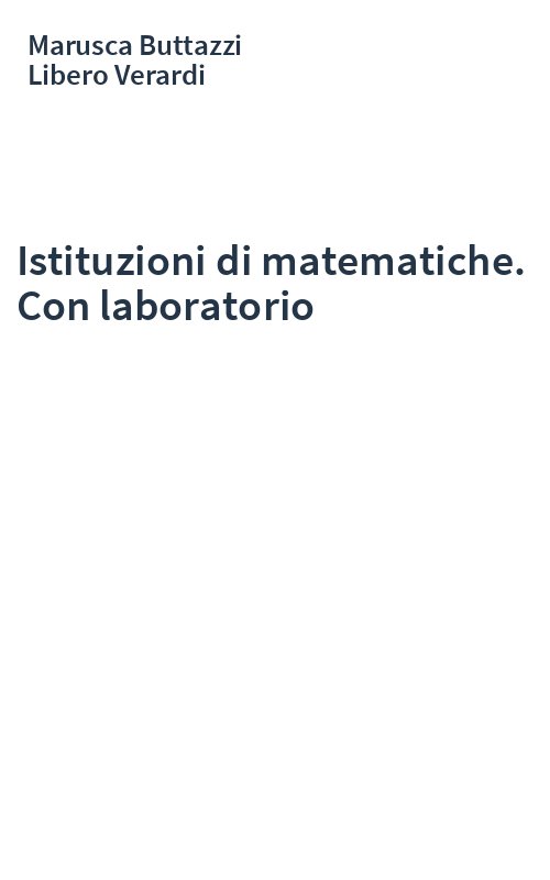 Istituzioni di matematiche. Con laboratorio