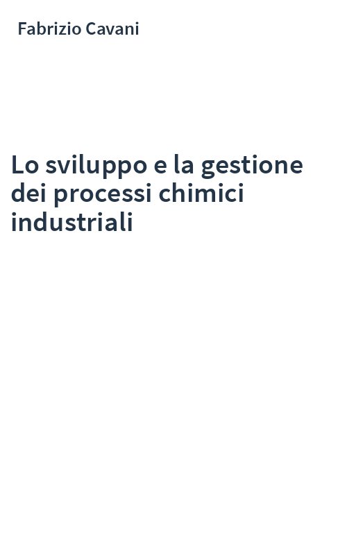 Lo sviluppo e la gestione dei processi chimici industriali