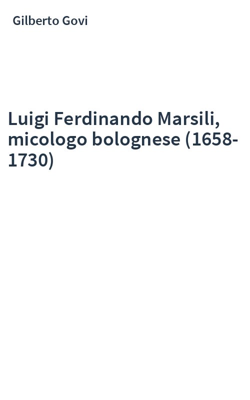 Luigi Ferdinando Marsili, micologo bolognese (1658-1730)