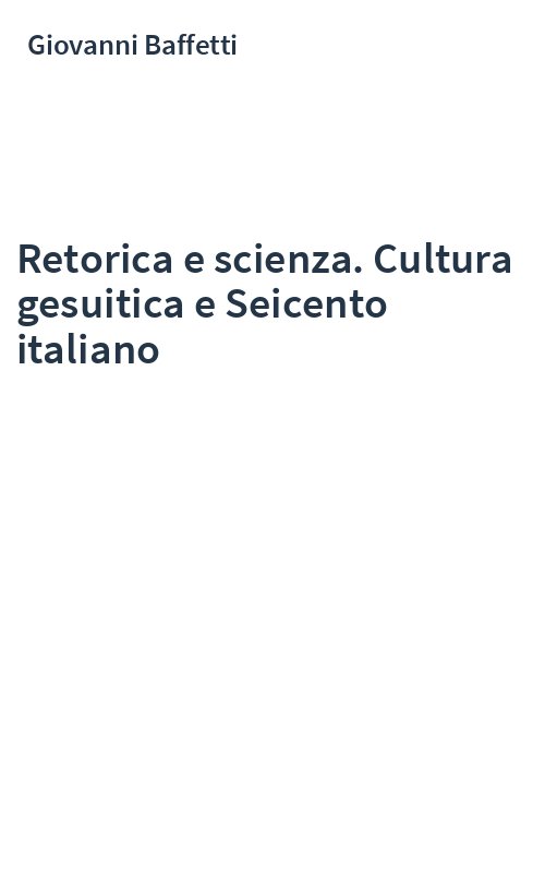 Retorica e scienza. Cultura gesuitica e Seicento italiano