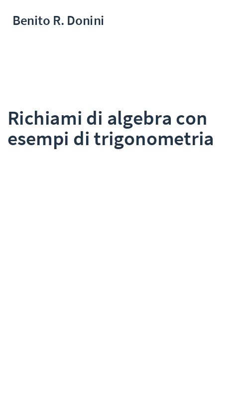 Richiami di algebra con esempi di trigonometria