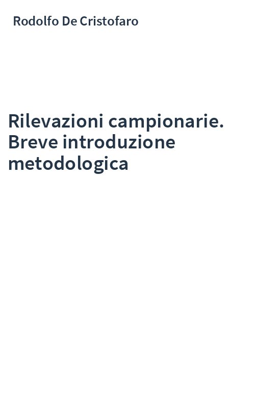 Rilevazioni campionarie. Breve introduzione metodologica