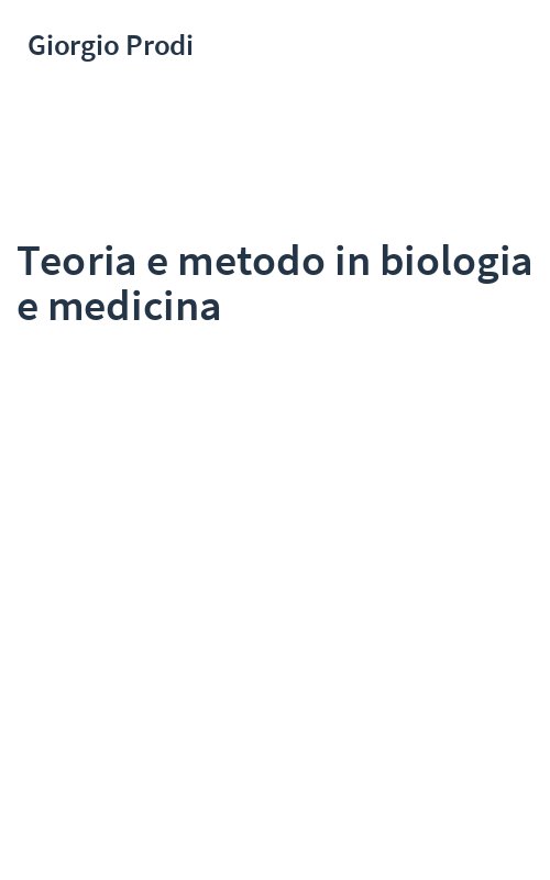 Teoria e metodo in biologia e medicina
