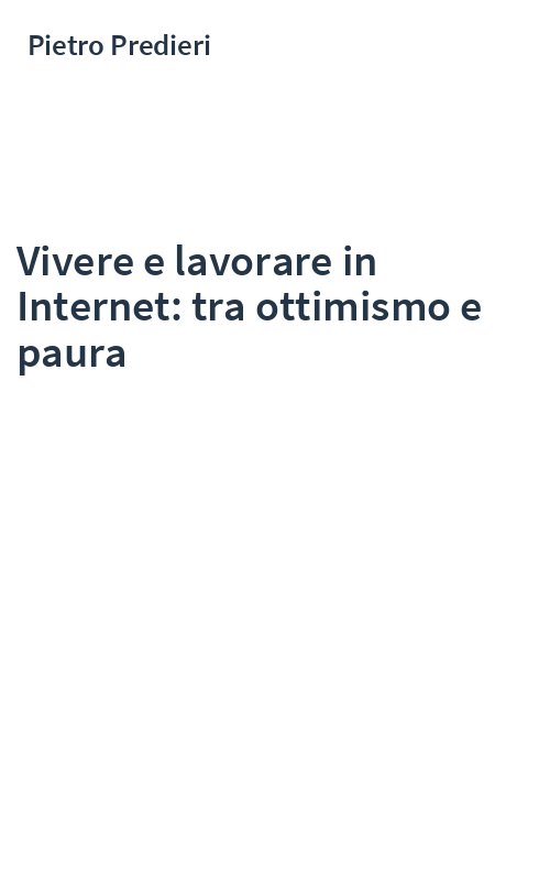 Vivere e lavorare in Internet: tra ottimismo e paura