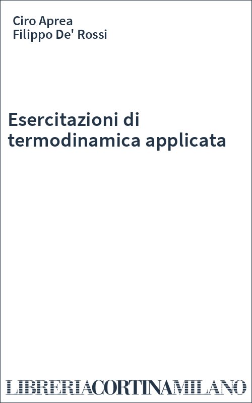 Esercitazioni di termodinamica applicata