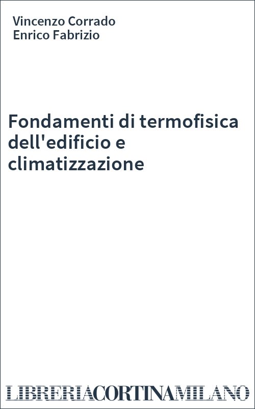 Fondamenti di termofisica dell'edificio e climatizzazione