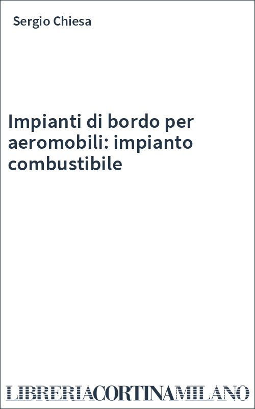 Impianti di bordo per aeromobili: impianto combustibile