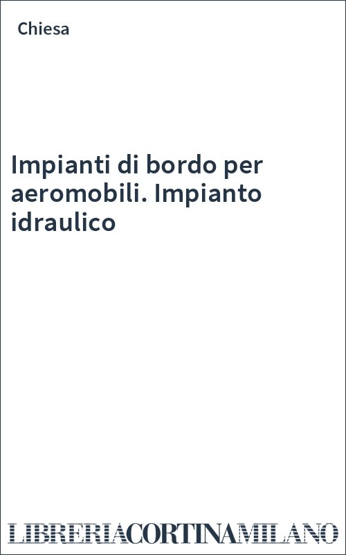 Impianti di bordo per aeromobili. Impianto idraulico