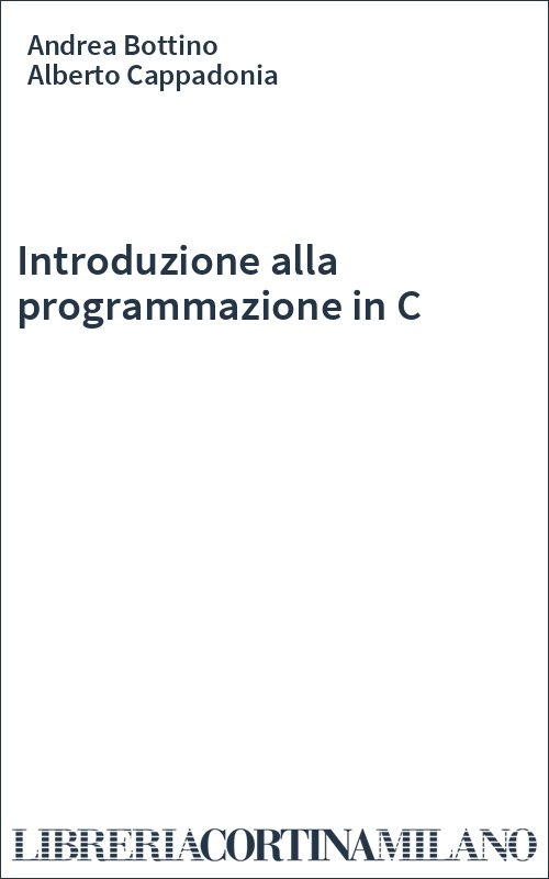 Introduzione alla programmazione in C