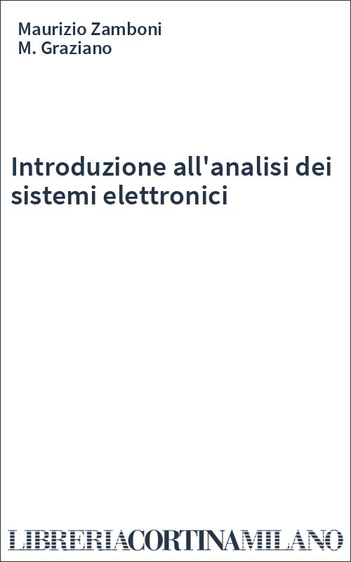 Introduzione all'analisi dei sistemi elettronici