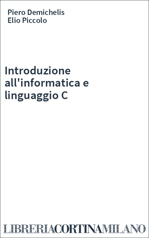 Introduzione all'informatica e linguaggio C