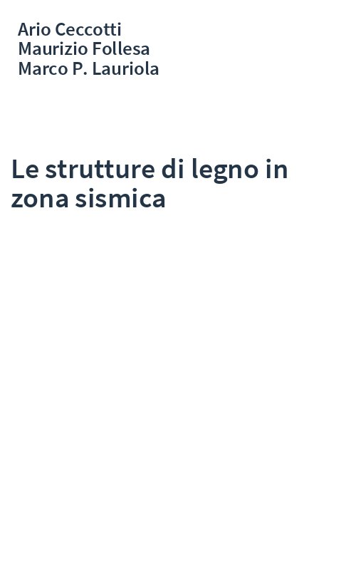Le strutture di legno in zona sismica