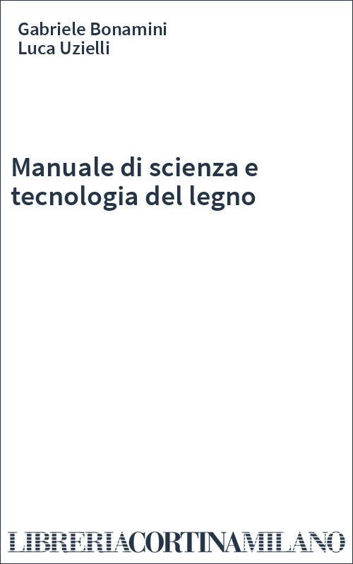Manuale di scienza e tecnologia del legno