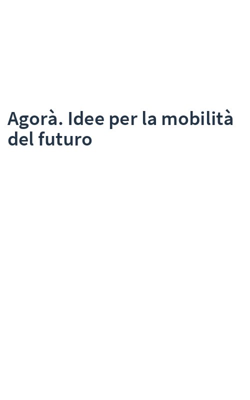 Agorà. Idee per la mobilità del futuro