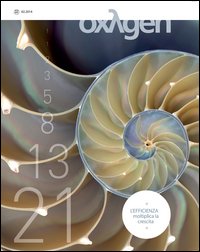 Oxygen. La scienza per tutti. Ediz. italiana e inglese