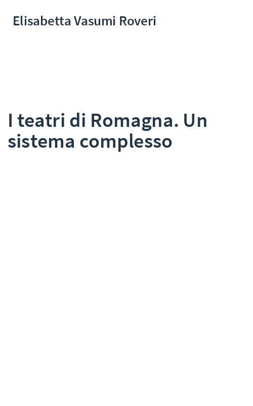 I teatri di Romagna. Un sistema complesso