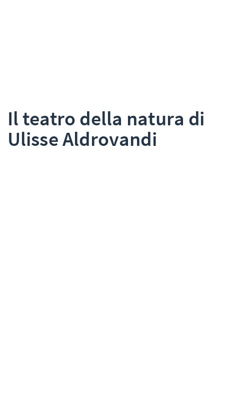 Il teatro della natura di Ulisse Aldrovandi